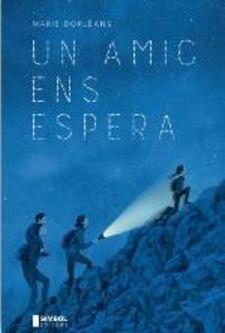 UN AMIC ENS ESPERA | 9788415315636 | DORLEANS, MARIE | Llibreria Huch - Llibreria online de Berga 