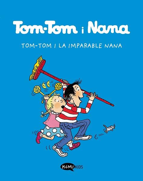 TOM-TOM I LA IMPARABLE NANA | 9788412399776 | VARIOS AUTORES | Llibreria Huch - Llibreria online de Berga 
