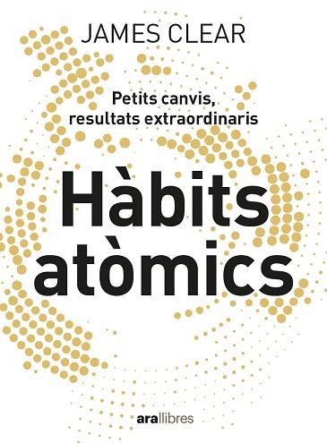 HABITS ATÒMICS | 9788418928710 | CLEAR, JAMES | Llibreria Huch - Llibreria online de Berga 
