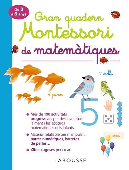 GRAN QUADERN MONTESSORI DE MATEMÀTIQUES | 9788417720292 | LAROUSSE EDITORIAL | Llibreria Huch - Llibreria online de Berga 