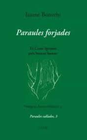 PARAULES FORJADES | 9788412379037 | BONVEHI, JAUME | Llibreria Huch - Llibreria online de Berga 