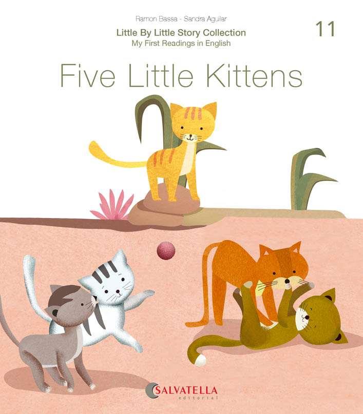 FIVE LITTLE KITTENS | 9788417841706 | BASSA I MARTÍN, RAMON | Llibreria Huch - Llibreria online de Berga 