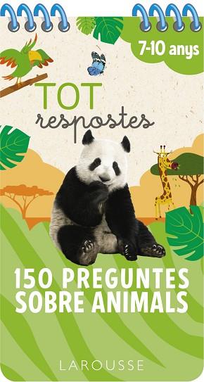 TOT RESPOSTES.150 PREGUNTES SOBRE ANIMALS | 9788417720827 | LAROUSSE EDITORIAL | Llibreria Huch - Llibreria online de Berga 