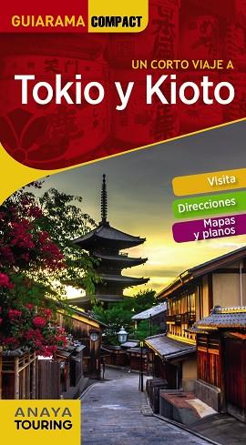 TOKIO Y KIOTO | 9788491581161 | ANAYA TOURING/MORTE, MARC | Llibreria Huch - Llibreria online de Berga 