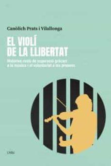 VIOLI DE LA LLIBERTAT, EL | 9788412379099 | PRATS I VILALLONGA, CANOLICH | Llibreria Huch - Llibreria online de Berga 