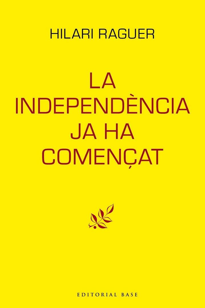 INDEPENDÈNCIA JA HA COMENÇAT,LA | 9788417759094 | RAGUER I SUÑER, HILARI | Llibreria Huch - Llibreria online de Berga 