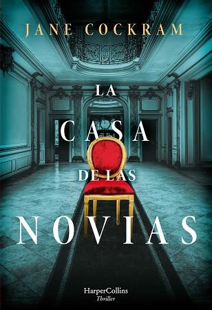 CASA DE LAS NOVIAS, LA | 9788491396185 | COCKRAM, JANE | Llibreria Huch - Llibreria online de Berga 