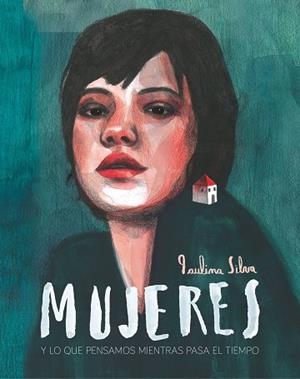 MUJERES | 9788417858605 | SILVA CHALA, PAULINA | Llibreria Huch - Llibreria online de Berga 