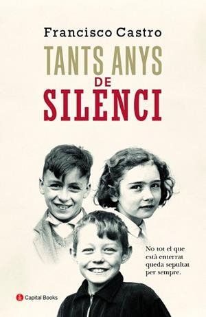 TANTS ANYS DE SILENCI | 9788494853265 | CASTRO VELOSO, FRANCISCO | Llibreria Huch - Llibreria online de Berga 