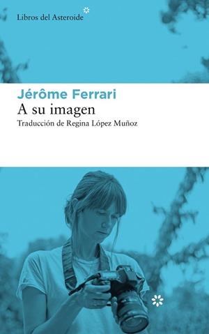 A SU IMAGEN | 9788417977153 | FERRARI, JÉRÔME | Llibreria Huch - Llibreria online de Berga 