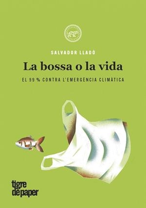 BOSSA O LA VIDA,LA - CAT | 9788416855612 | LLADO, SALVADOR | Llibreria Huch - Llibreria online de Berga 