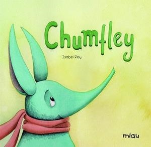 CHUMFLEY | 9788416434626 | REY PRIETO, ISABEL | Llibreria Huch - Llibreria online de Berga 