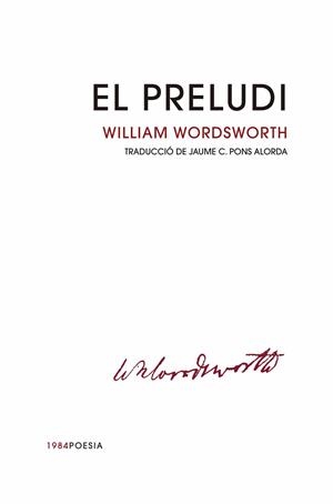 PRELUDI, EL | 9788416987665 | WORDSWORTH, WILLIAM | Llibreria Huch - Llibreria online de Berga 