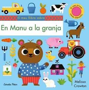 MANU A LA GRANJA, EN | 9788491379119 | CROWTON, MELISSA | Llibreria Huch - Llibreria online de Berga 