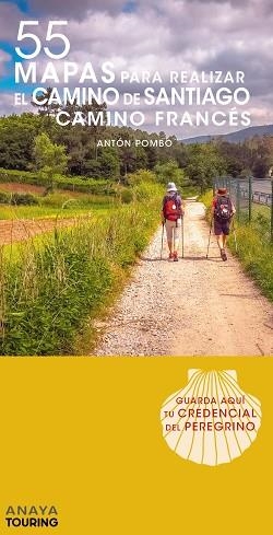 55 MAPAS PARA REALIZAR EL CAMINO DE SANTIAGO. CAMINO FRANCÉS (DESPLEGABLES) | 9788491581666 | ANAYA TOURING | Llibreria Huch - Llibreria online de Berga 