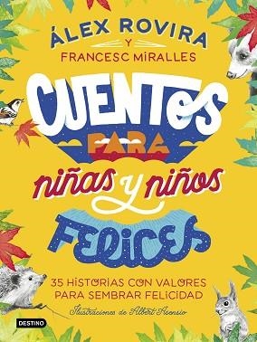 CUENTOS PARA NIÑAS Y NIÑOS FELICES | 9788408223221 | ROVIRA CELMA, ÁLEX/MIRALLES, FRANCESC | Llibreria Huch - Llibreria online de Berga 