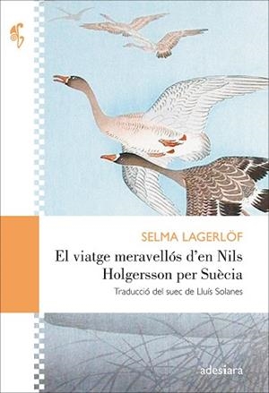 VIATGE MERAVELLÓS D’EN NILS HOLGERSSON PER SUÈCIA, EL | 9788416948406 | LAGERLÖF, SELMA | Llibreria Huch - Llibreria online de Berga 