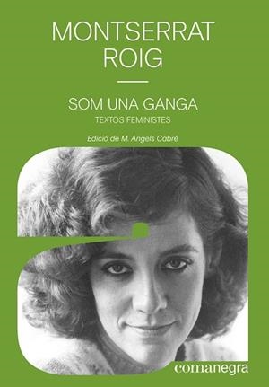 SOM UNA GANGA | 9788418022340 | ROIG FRANSITORRA, MONTSERRAT | Llibreria Huch - Llibreria online de Berga 