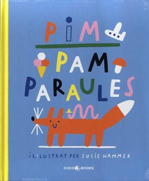 PIM PAM PARAULES | 9788412103335 | SUSIE, HAMMER | Llibreria Huch - Llibreria online de Berga 