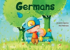 GERMANS | 9788416082865 | MELÉNDEZ, ALEX/DAPENA, BEATRIZ | Llibreria Huch - Llibreria online de Berga 