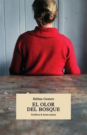 OLOR DEL BOSQUE, EL | 9788416291991 | GESTERN, HÉLÈNE | Llibreria Huch - Llibreria online de Berga 