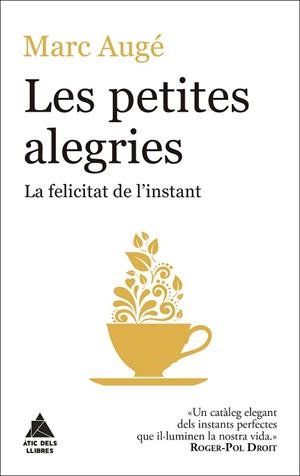PETITES ALEGRIES, LES | 9788416222964 | AUGÉ, MARC | Llibreria Huch - Llibreria online de Berga 