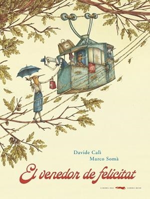 VENEDOR DE FELICITAT, EL | 9788494990496 | DAVIDE CALÍ | Llibreria Huch - Llibreria online de Berga 