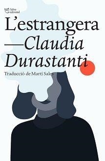 ESTRANGERA, L' | 9788412138948 | DURASTANTI, CLAUDIA | Llibreria Huch - Llibreria online de Berga 