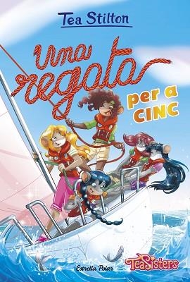 REGATA PER A CINC, UNA | 9788418134043 | STILTON, TEA | Llibreria Huch - Llibreria online de Berga 
