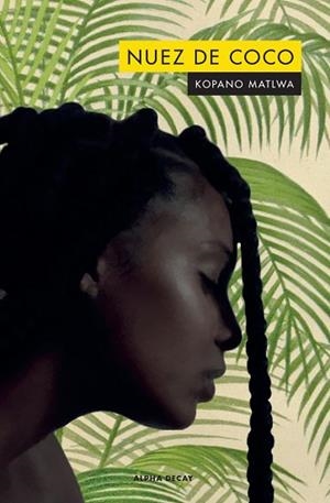 NUEZ DE COCO | 9788412073867 | MATLWA, KOPANO | Llibreria Huch - Llibreria online de Berga 