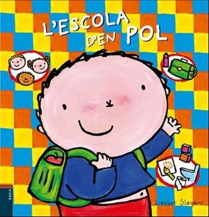 ESCOLA D'EN POL, L' | 9788447940264 | SLEGERS, LIESBET | Llibreria Huch - Llibreria online de Berga 