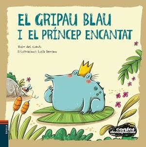 GRIPAU BLAU I EL PRÍNCEP ENCANTAT, EL | 9788447941483 | VIVIM DEL CUENTU | Llibreria Huch - Llibreria online de Berga 