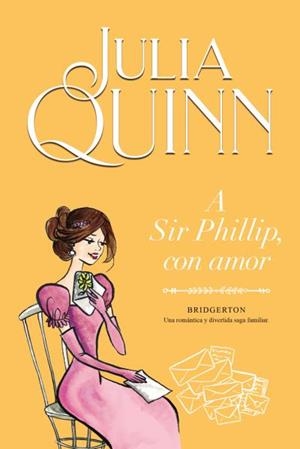 A SIR PHILLIP, CON AMOR (BRIDGERTON 5) | 9788416327867 | QUINN, JULIA | Llibreria Huch - Llibreria online de Berga 