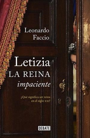 LETIZIA. LA REINA IMPACIENTE | 9788499925738 | FACCIO, LEONARDO | Llibreria Huch - Llibreria online de Berga 