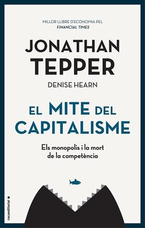 MITE DEL CAPITALISME, EL | 9788417968038 | TEPPER, JONATHAN | Llibreria Huch - Llibreria online de Berga 