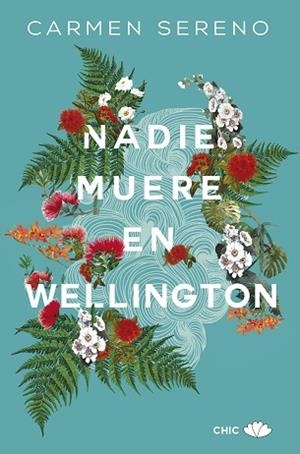 NADIE MUERE EN WELLINGTON | 9788417972110 | SERENO, CARMEN | Llibreria Huch - Llibreria online de Berga 