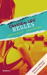 CANVIEM LES REGLES | 9788490264676 | BROSETA FANDOS, TERESA/CAMPOS DOMÉNECH, PATRICIA | Llibreria Huch - Llibreria online de Berga 