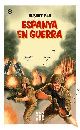 ESPANYA EN GUERRA | 9788417918200 | PLA I ÀLVAREZ, ALBERT | Llibreria Huch - Llibreria online de Berga 