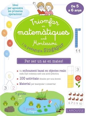 TRIOMFAR EN MATEMÀTIQUES AMB MONTESSORI I LA PEDAGOGIA SINGAPUR | 9788418100307 | LAROUSSE EDITORIAL | Llibreria Huch - Llibreria online de Berga 