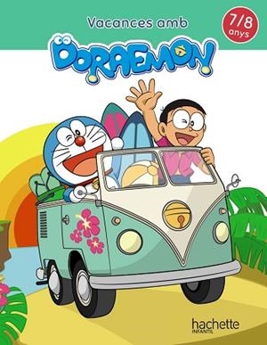 VACANCES AMB DORAEMON 7-8 ANYS | 9788417586843 | GARCÍA CORTIZAS, MARTA | Llibreria Huch - Llibreria online de Berga 