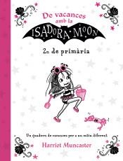 DE VACANCES AMB LA ISADORA MOON 2N PRIM | 9788420434544 | Llibreria Huch - Llibreria online de Berga 