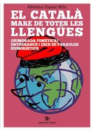 CATALÀ MARE DE TOTES LES LLENGÜES, EL | 9788412011661 | BIBLIOTECA POPULAR MILLÀ | Llibreria Huch - Llibreria online de Berga 