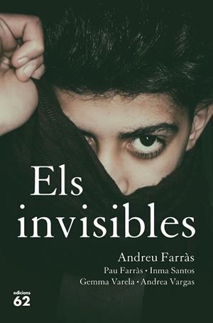 INVISIBLES, ELS | 9788429778465 | FARRÀS, ANDREU/FARRÀS, PAU/SANTOS, IMMA/VARELA, GEMMA/VARGAS, ANDREA | Llibreria Huch - Llibreria online de Berga 