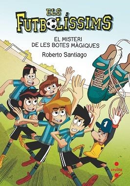 MISTERI DE LES BOTES MÀGIQUES, EL | 9788466147835 | SANTIAGO, ROBERTO | Llibreria Huch - Llibreria online de Berga 