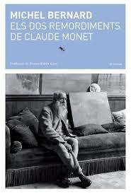 DOS REMORDIMENTS DE CLAUDE MONET | 9788412171211 | BERNARD, MICHEL | Llibreria Huch - Llibreria online de Berga 