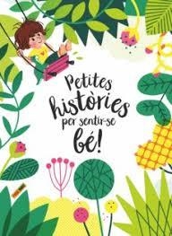 PETITES HISTORIES PER SENTIR-SE BE | 9788413343242 | Llibreria Huch - Llibreria online de Berga 