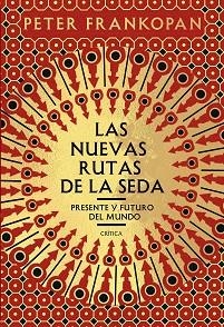 LAS NUEVAS RUTAS DE LA SEDA | 9788491991458 | FRANKOPAN, PETER | Llibreria Huch - Llibreria online de Berga 