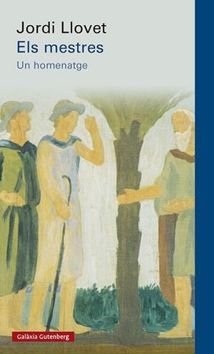 MESTRES, ELS | 9788417971601 | LLOVET, JORDI | Llibreria Huch - Llibreria online de Berga 