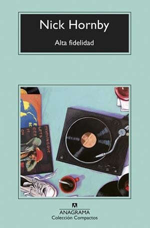 ALTA FIDELIDAD | 9788433960757 | HORNBY, NICK | Llibreria Huch - Llibreria online de Berga 