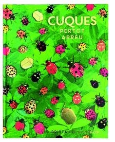 CUQUES PER TOT ARREU | 9788417497620 | TECKENTRUP, BRITTA | Llibreria Huch - Llibreria online de Berga 